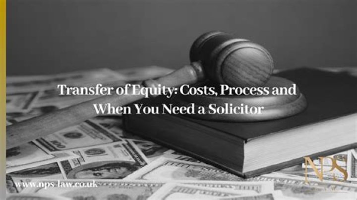 Do I need a solicitor for a transfer of equity?