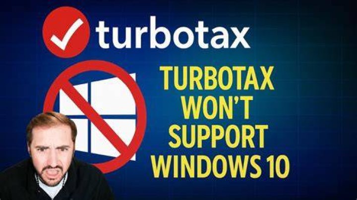 Do I need Windows 10 for TurboTax?
