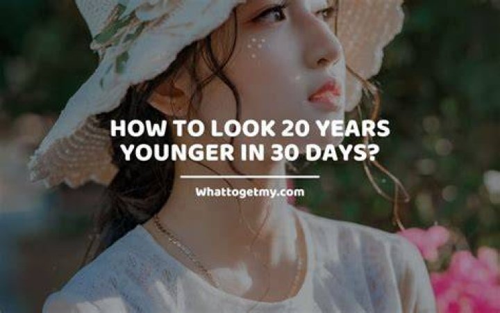 How can I look 20 years younger?