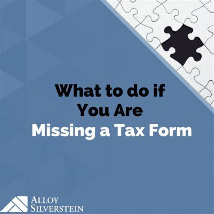 How do I get a missing tax form?