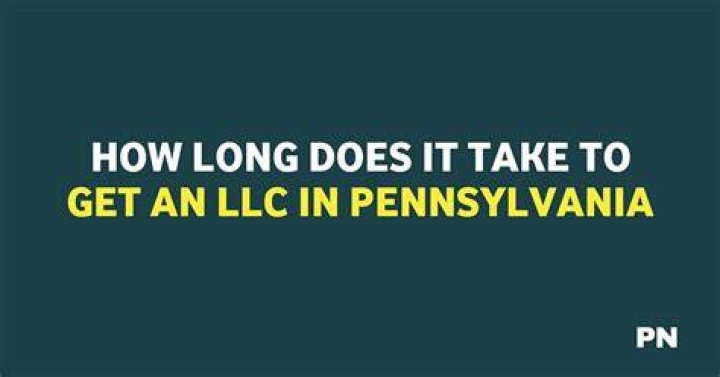 How long does it take to process LLC in PA?