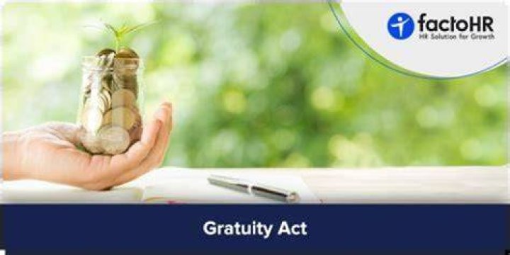 Which act talks about gratuity?